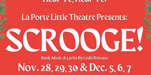 Scrooge! The Musical at the La Porte Little Theatre