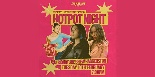 BITTY PRESENTS: HOT POT NIGHT | London Debut & Lunar New Year Kick-Off