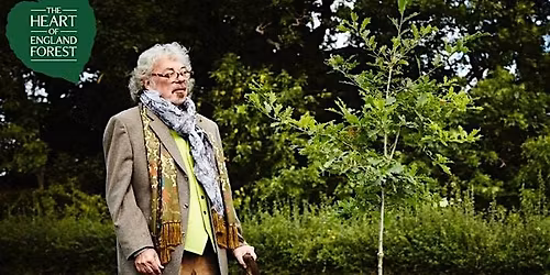 Your Forest and its Founder - Heart of England Forest Guided Walk