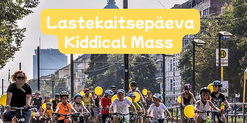 Lastekaitsep\u00e4eva Kiddical Mass