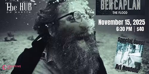 Ben Caplan "LIVE at The HUB on Martin" with Special Guest Ari Neufeld