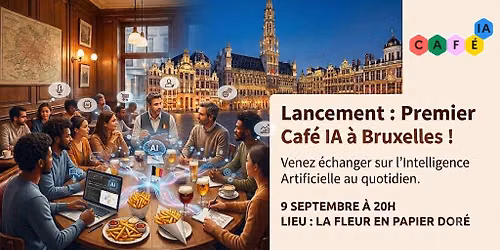 Caf\u00e9 IA Bruxelles : Lancement