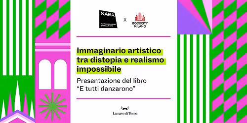 NABA x BookCity Milano \u2013 Presentazione del libro \u201cE tutti danzarono\u201d