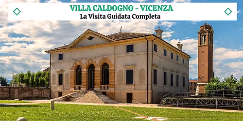 La Splendida Villa Caldogno di Andrea Palladio - La Visita Guidata Completa