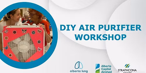 DIY Air Purifier Workshop  and Air Quality Empowerment