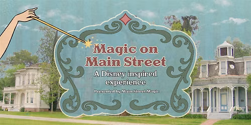 MSM- Magic on Main Street