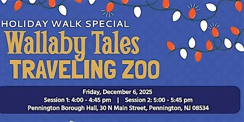 Wallaby Tales Traveling Zoo: Holiday Walk Edition!