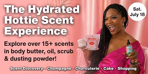 The Hydrated Hottie Scent Experience
