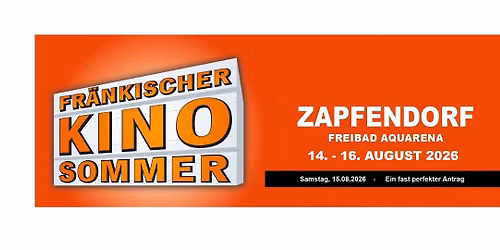 Fr\u00e4nkischer Kinosommer Zapfendorf: "Ein fast perfekter Antrag"
