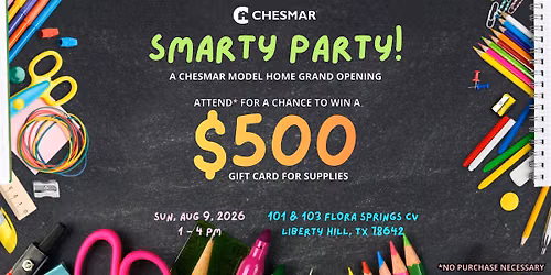 Smarty Party! - A Chesmar Model Home Grand Opening