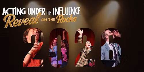 \u201cReveal on the Rocks\u201d by Acting Under the Influence