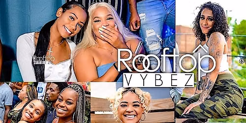 ROOFTOP VYBEZ DAY PARTY