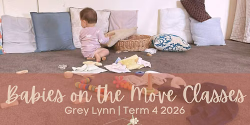 Babies on the Move Classes - Term 4 2026 - Grey Lynn