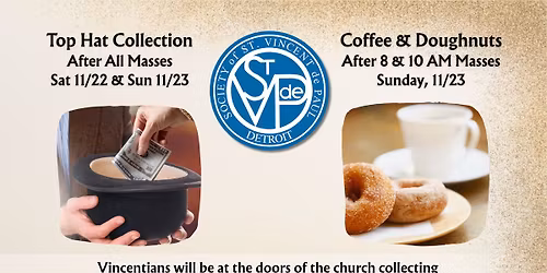 Coffee & Doughnuts sponsored by Society of St. Vincent de Paul