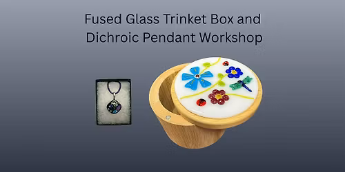 Fused Glass Topped Trinket Box and Fused Glass Dichroic Pendant