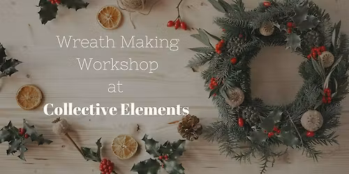 Holiday Wreath Making