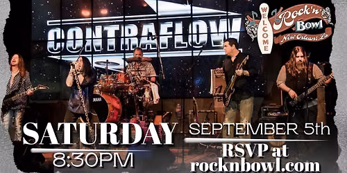 Contraflow |  Rock'n'Bowl\u00ae New Orleans