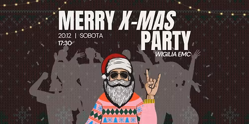 MERRY XMAS PARTY | WIGILIA EMC \ud83c\udf84