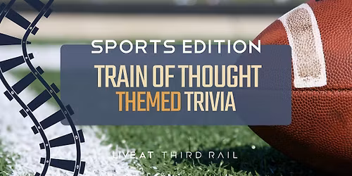 Sports | Train of Thought: Trivia Night