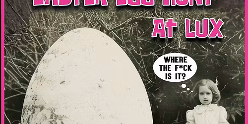 Easter Egg Hunt at Lux