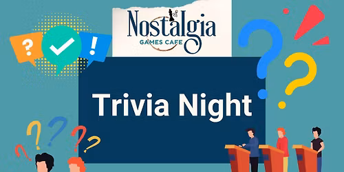 Nostalgia Games Cafe Trivia Night