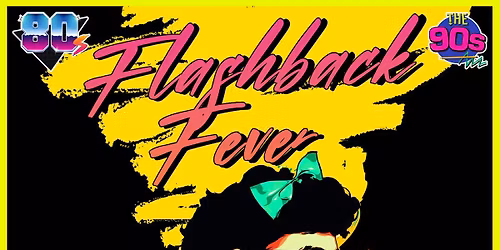 FLASH BACK FEVER