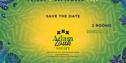 Adam Zouk Night - 4th September