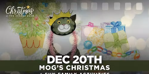 Mog's Christmas - Family screening and festive activities