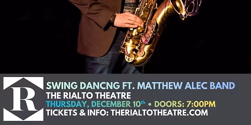 Swing Dancing @ The Rialto Ft. Matthew Alec Band! 