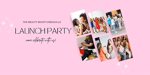 The Beauty Boost Greenville Launch Party