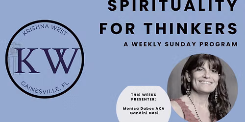 Spirituality For Thinkers :  Featuring Guest Speaker Dr. Monica Dabos