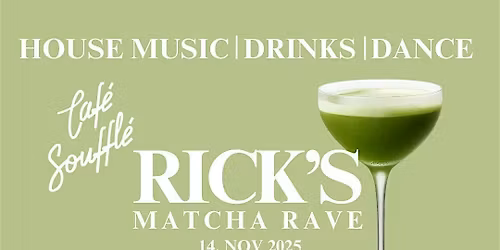 RICK\u2018S X Caf\u00e9 Souffl\u00e9 Matcha Rave Vol. 2