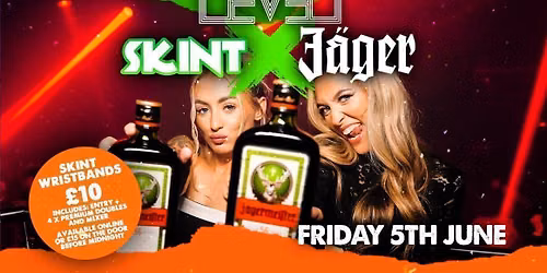 SKINT X J\u00e4germeister @ Level Nightclub Bolton