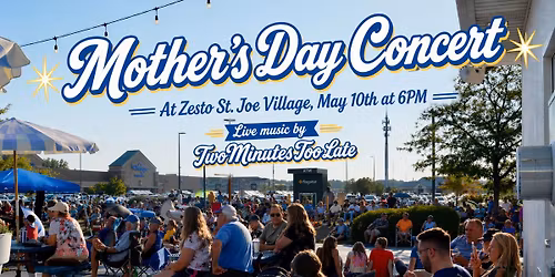\ud83c\udfb8 Mother\u2019s Day Zesto Concert: 2Minutes2Late! 