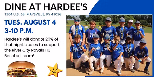 Dine at Hardee's to support 11U River City Royals Baseball