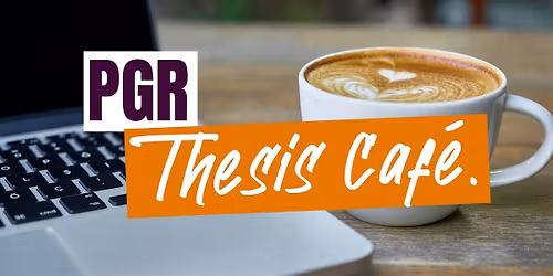 PGR Thesis Caf\u00e9 (IN-PERSON)
