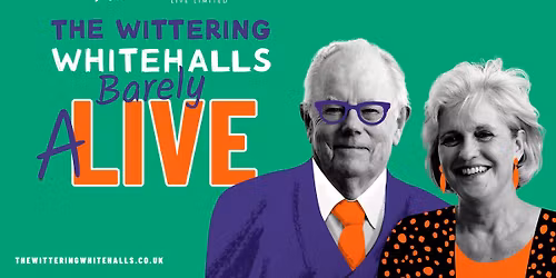 The Wittering Whitehalls: Barely Alive