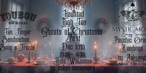Haunted High Tea - Ghosts Of Christmas Past