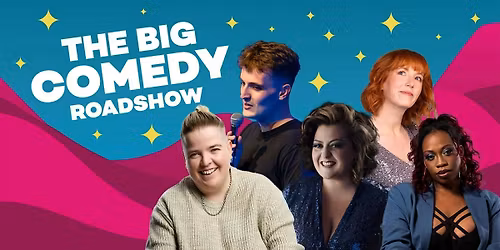 The Big Comedy Roadshow