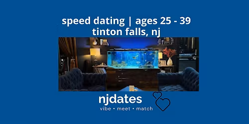 Speed Dating | Singles 25 - 39 | TINTON FALLS
