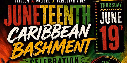Juneteenth Caribbean Bashment Celebration with DJ Mista B & Special Guests