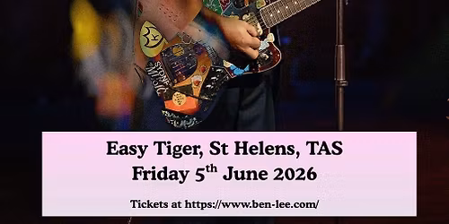 BEN LEE On Tour...Always at Easy Tiger!