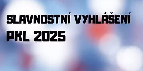 Vyhl\u00e1\u0161en\u00ed PKL 2025