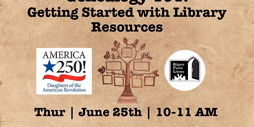 Genealogy 101: Getting Started with Library Resources