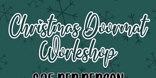 Christmas Doormat Workshop