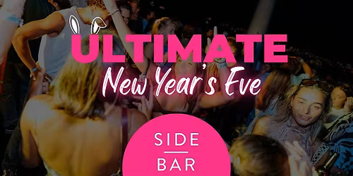 Ultimate New Year's Eve: NYE Party @ Side Bar