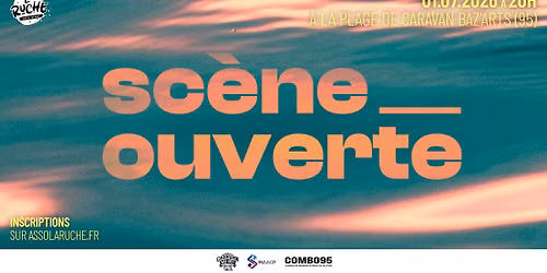 Sc\u00e8ne Ouverte de La Ruche sur la Plage de Caravan Baz'Arts