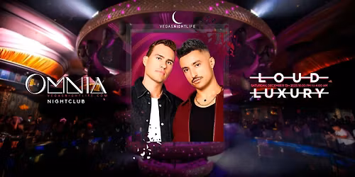 Loud Luxury | Saturday Party | OMNIA Las Vegas