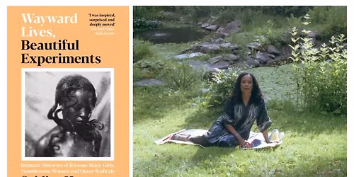 saidiya hartman \/ wayward lives, beautiful experiments