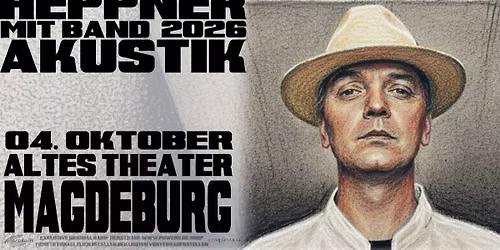PETER HEPPNER & BAND \/\/ Magdeburg, Altes Theater